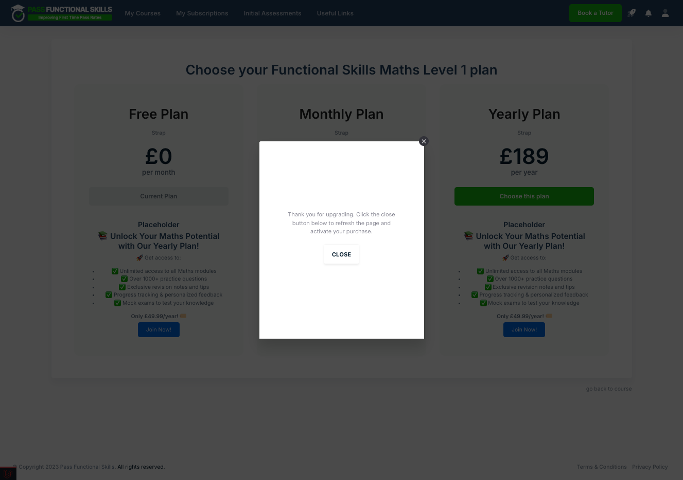 Close the modal, after payment completes. The user is now subscribed